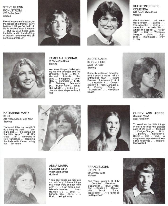 Wachusett Regional High School Class of 1980 Steven Glenn Kohlstrom, Christine Renee Komenda, Pamela Konrad, AndreaKosinchuk, Katherine Mary Kush, Cheryl Ann Labree, Ann-Maria LaCanfora, Francis John Ladner