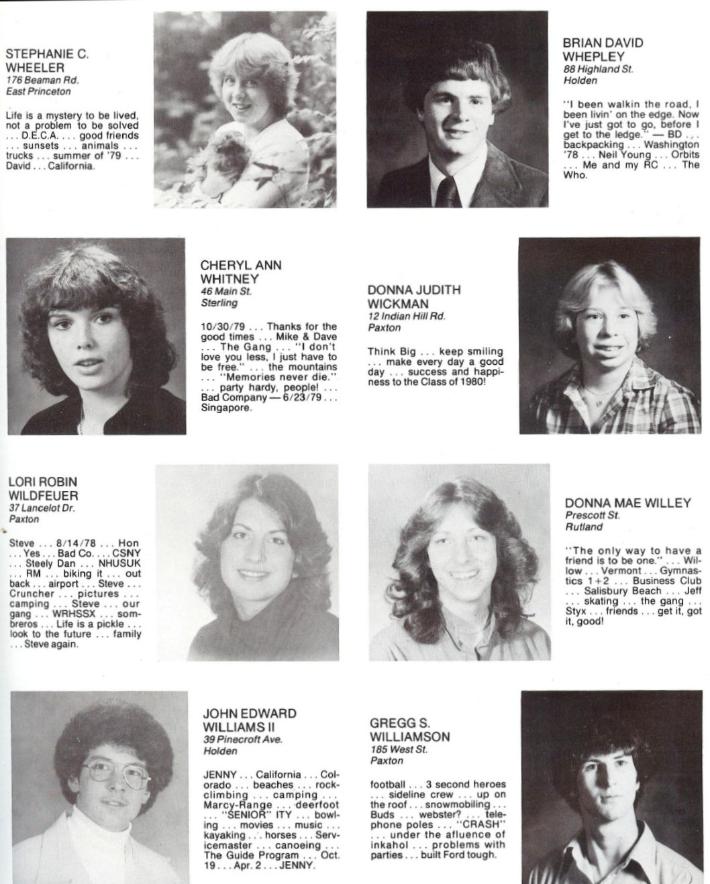 Wachusett Regional High School Class of 1980 Stephanie Wheeler, Brian David Whepley, Cheryl Ann Whitney, Donna Judith Wickman, Lori Robin Wildfeur, Donna Mae Willey, John Edward Williams II, Gregg S Williamson